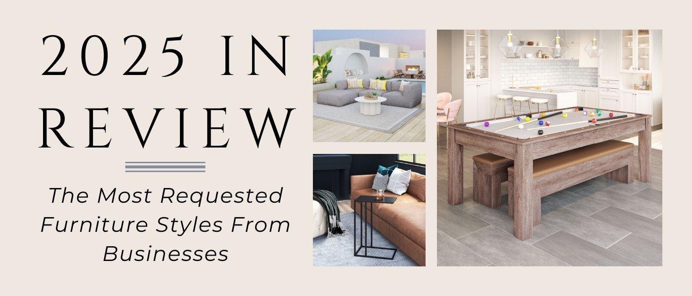 2025 in Review: The Most Requested Furniture Styles From Businesses