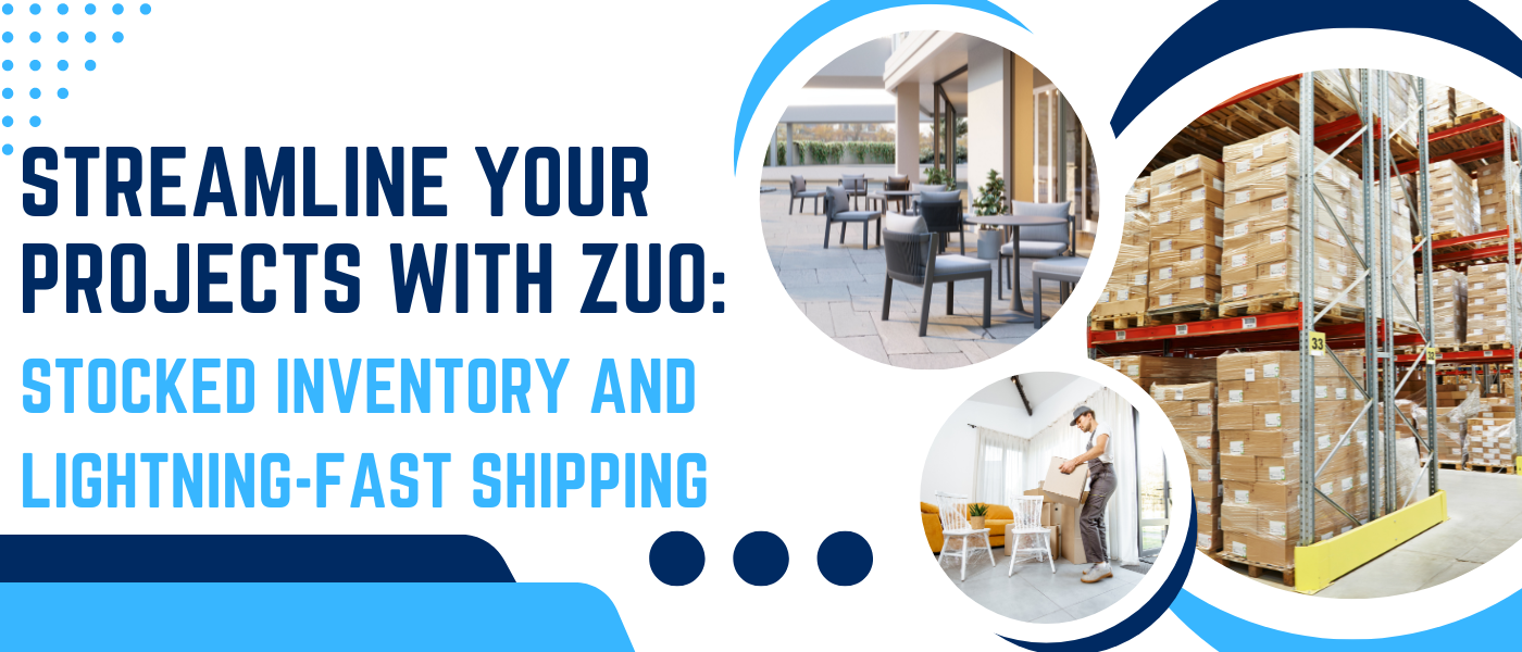 Streamline Your Projects with Zuo Modern: Stocked Inventory and Lightning-Fast Shipping