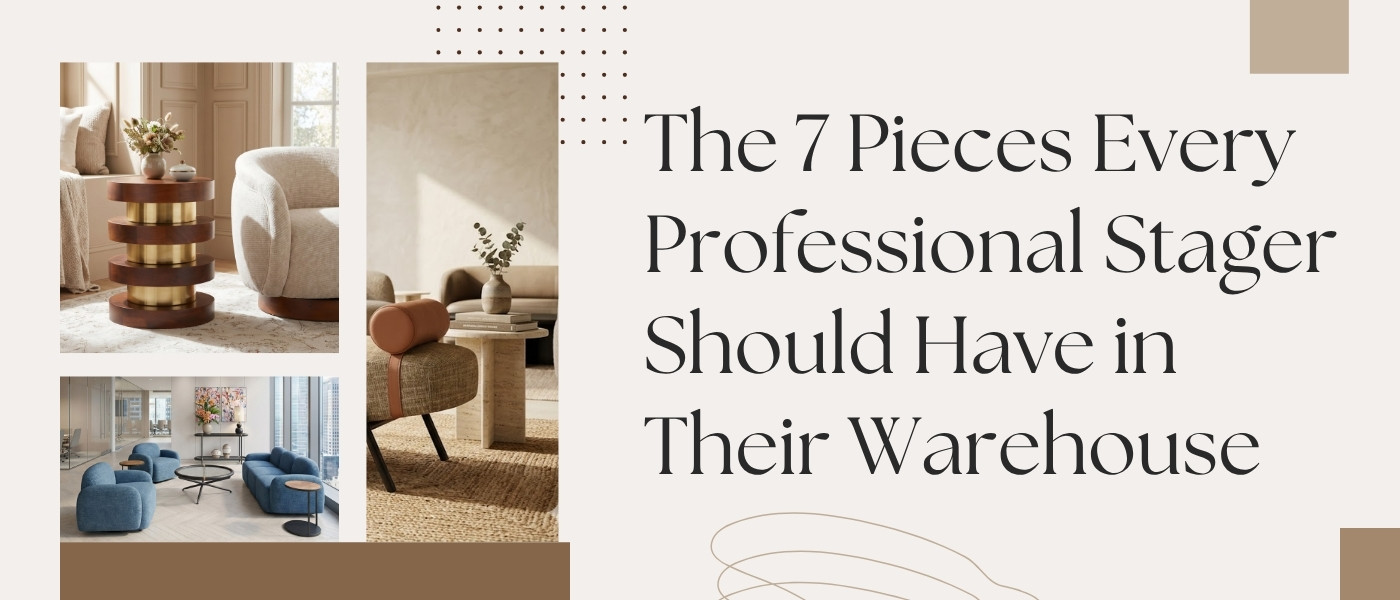 The 7 Pieces Every Professional Stager Should Have in Their Warehouse