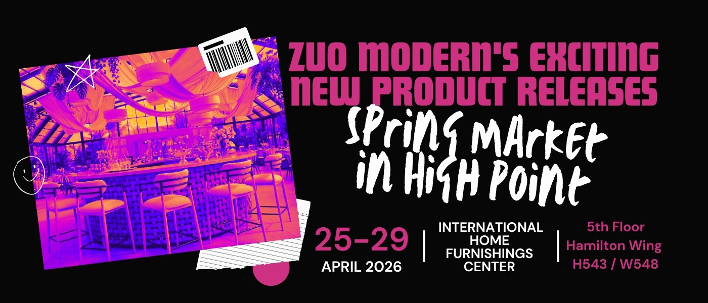 Zuo Modern's Exciting New Product Releases for Spring Market in High Point
